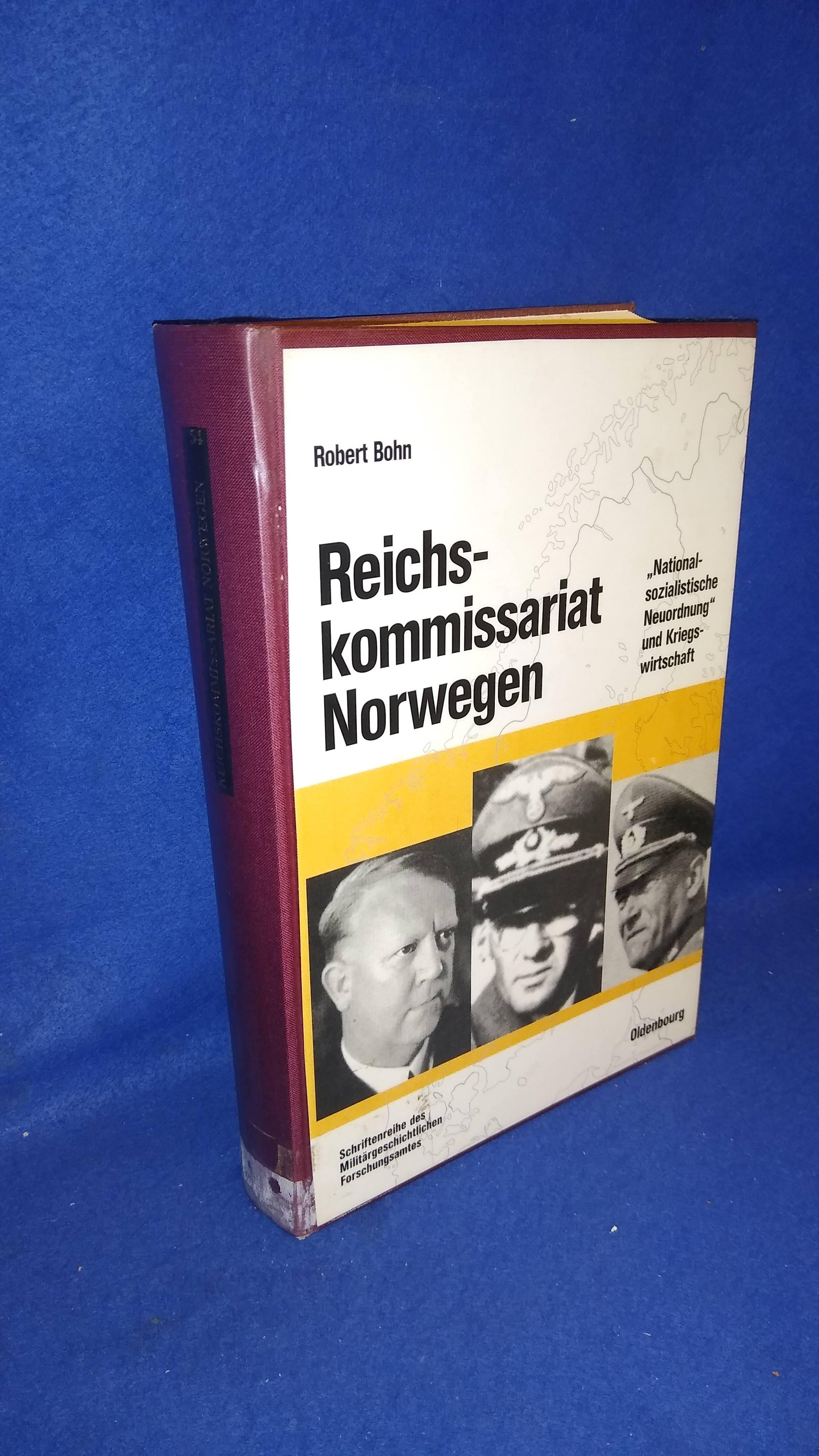 Beiträge zur Militärgeschichte, Band 54: Reichskommissariat Norwegen. 'Nationalsozialistische Neuordnung' und Kriegswirtschaft.
