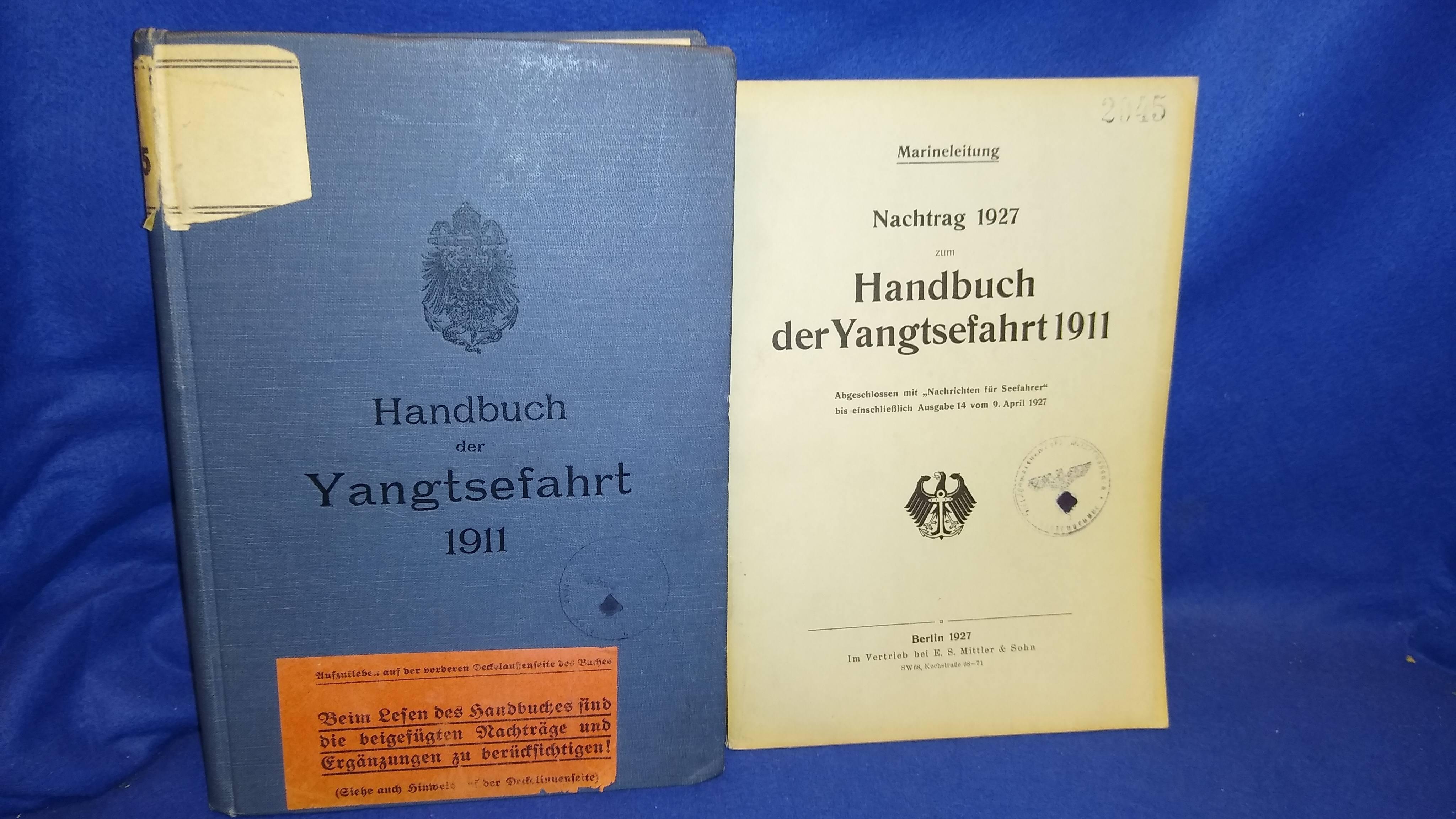 Reichs-Marine-Amt. Handbuch der Yangtsefahrt. Mit dem Nachtragswerk von 1927. Seltenste Rarität!!