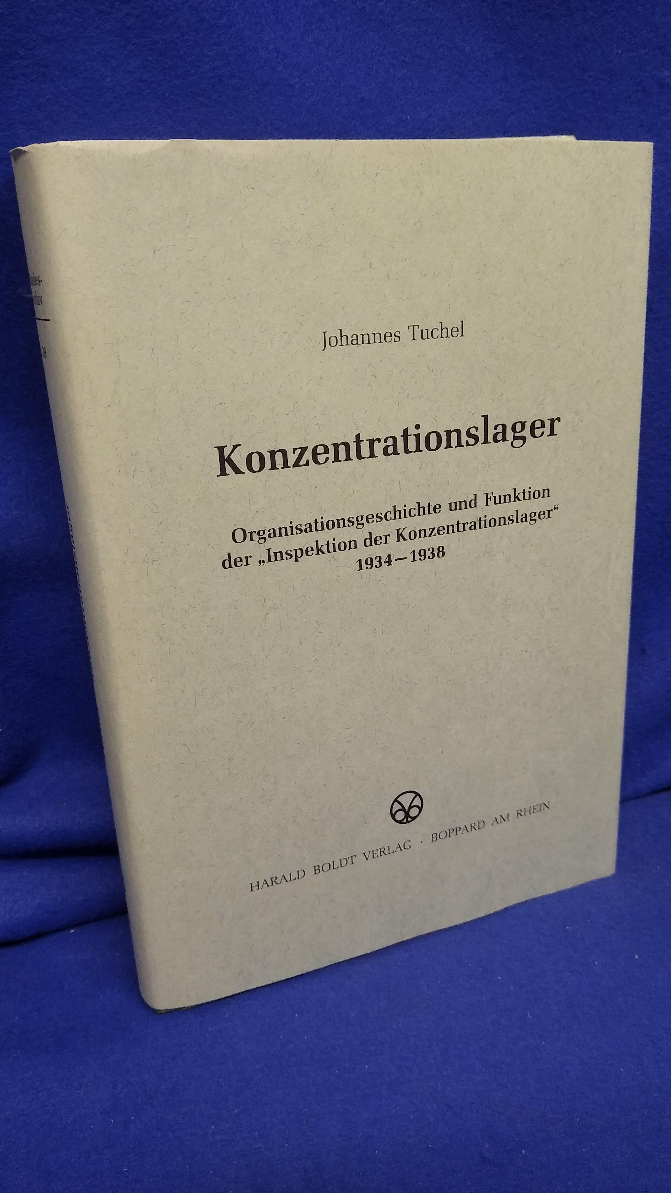 Konzentrationslager. Organisationsgeschichte und Funktion der "Inspektion der Konzentrationslager" 1934-1938.