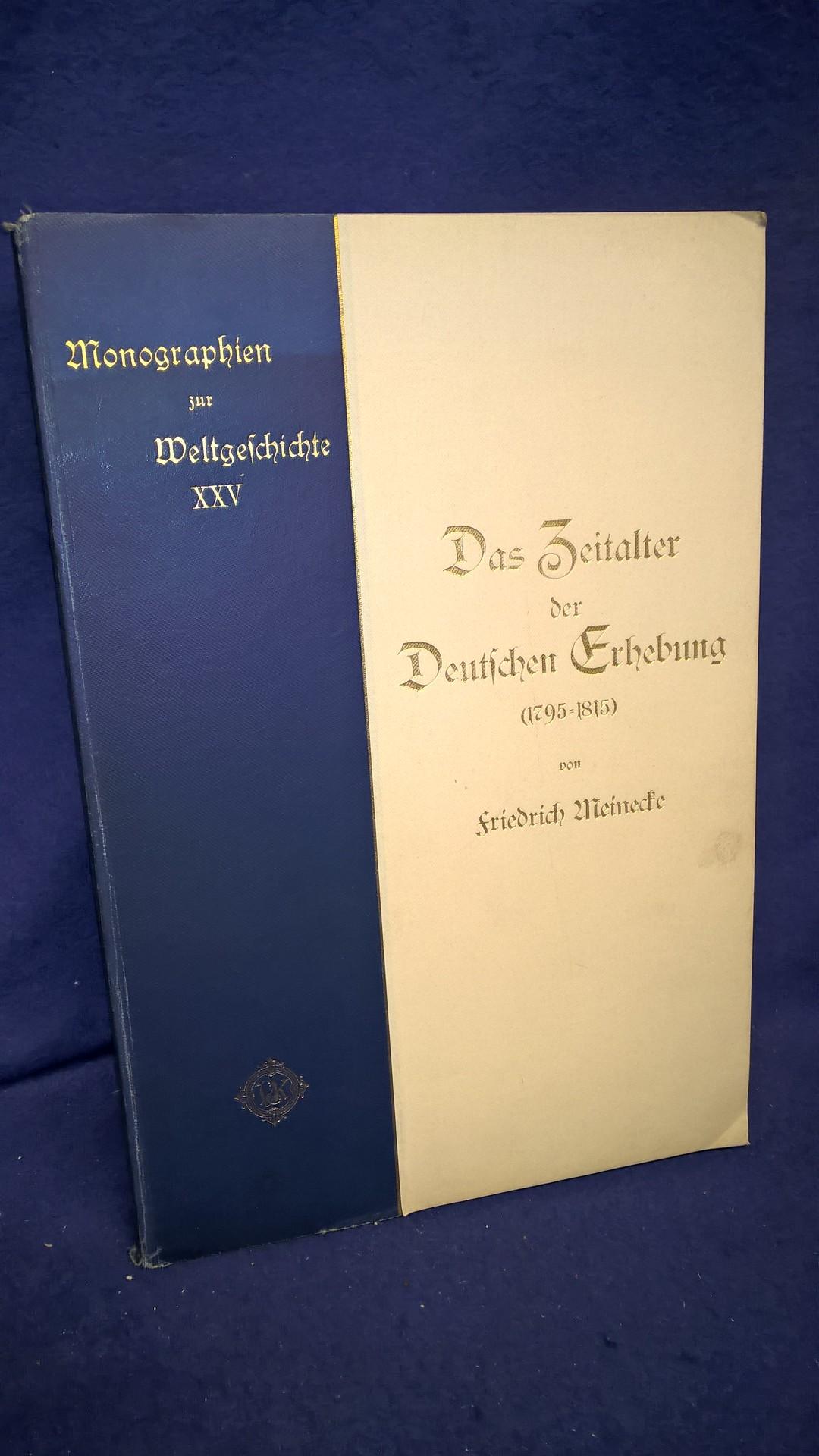 Monographien zur Weltgeschichte XXV. Das Zeitalter der deutschen Erhebung 1795-1815