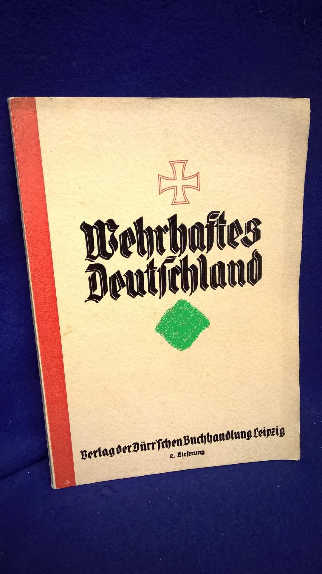 Wehrhaftes Deutschland. Broschüre mit verschiedenen Aufsätzen zum Thema 1. Weltkrieg.