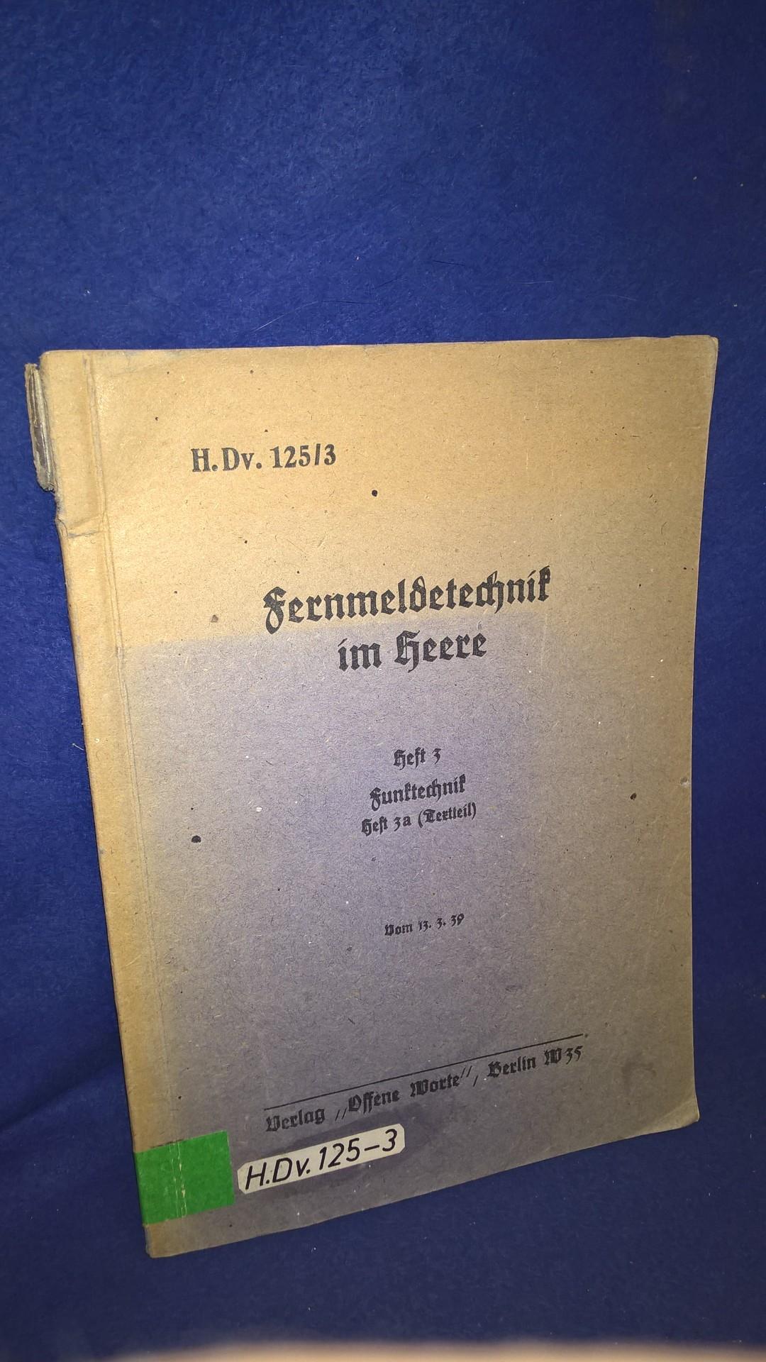 H.Dv. 125/3 Fernmeldetechnik im Heere. Funktechnik (Textteil).