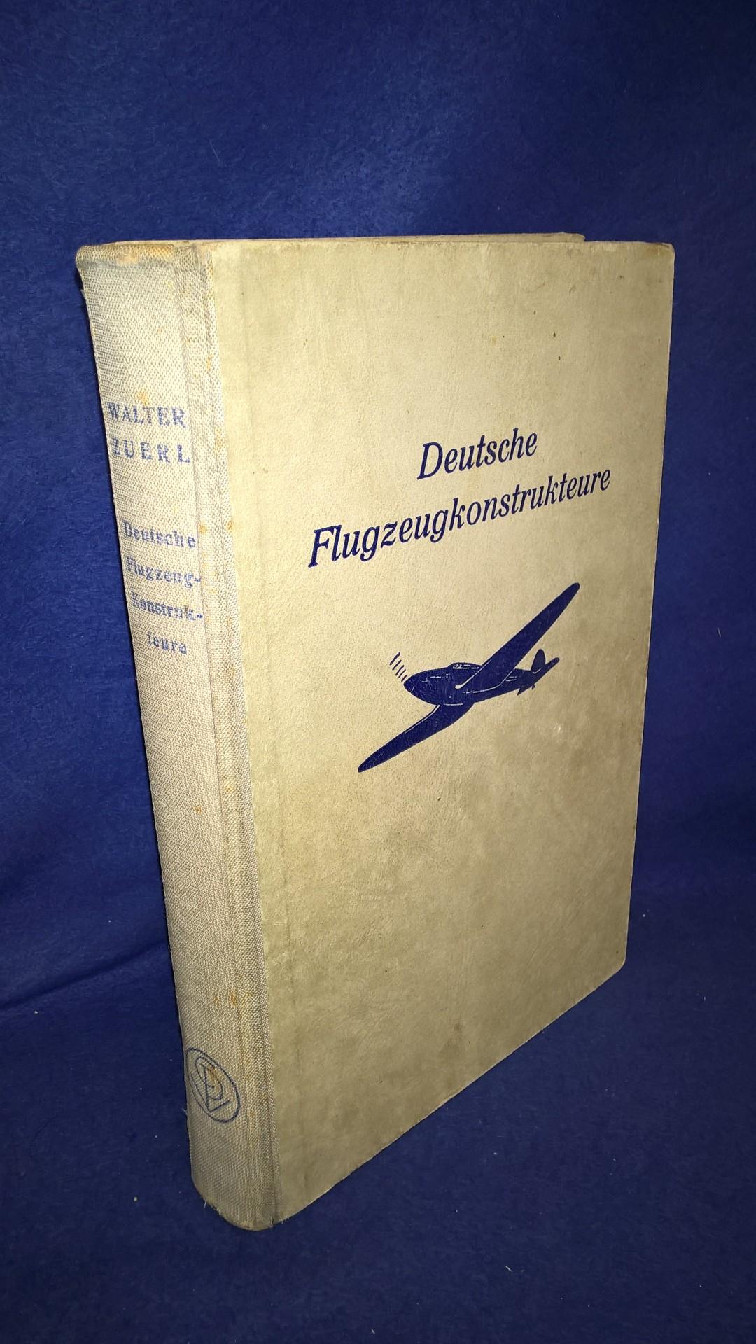 Deutsche Flugzeugkonstrukteure. Werdegang und Erfolge unserer Flugzeug- und Flugmotorenbauer. 