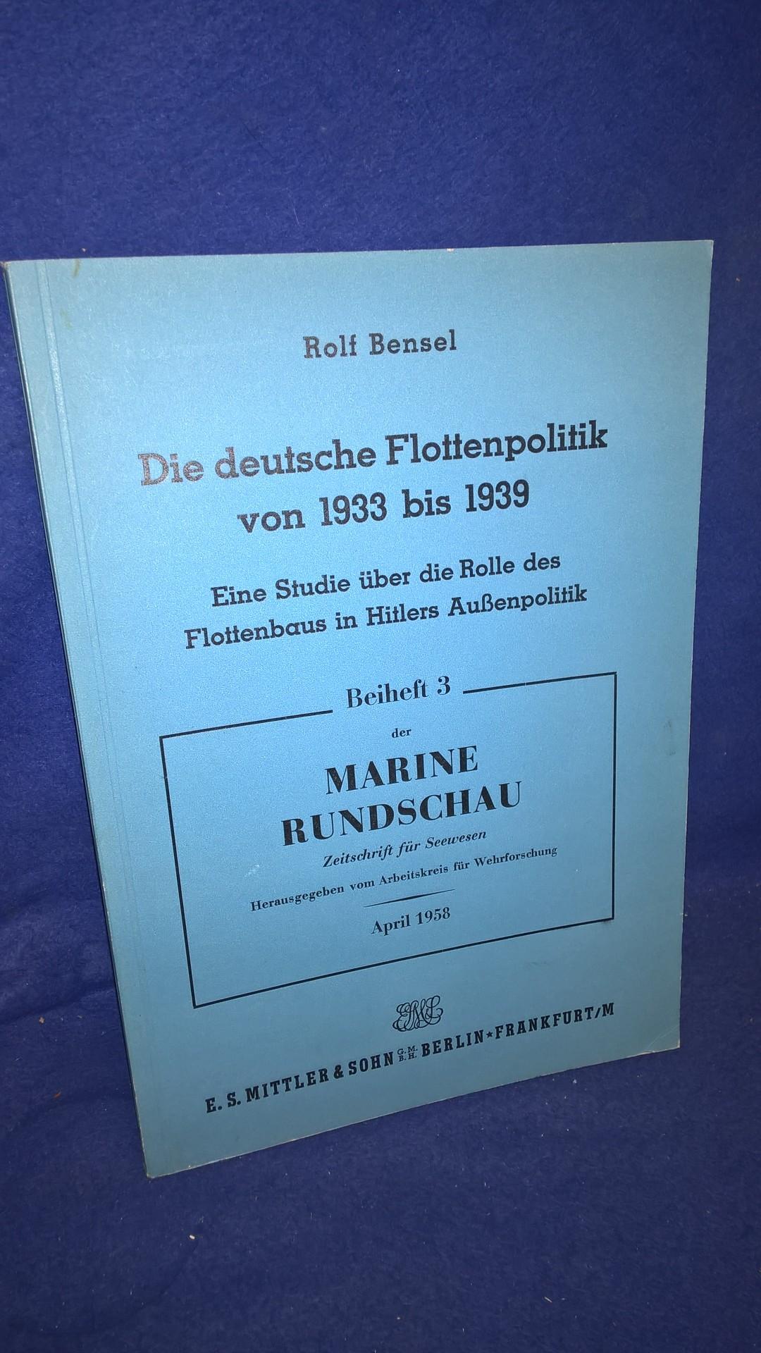 Die deutsche Flottenpolitik von 1933 bis 1939., Eine Studie über die Rolle des Flottenbaus in Hitlers Außenpolitik.