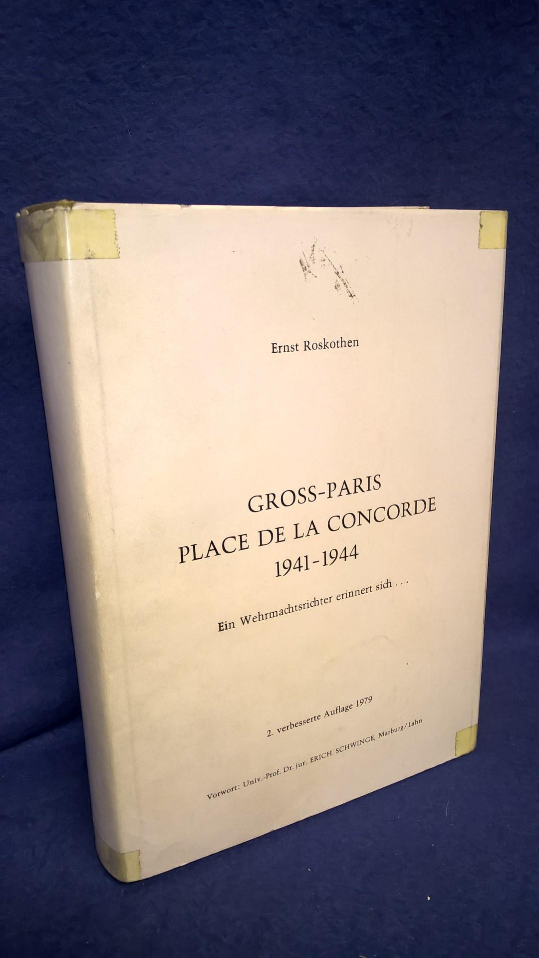 Gross-Paris Place De La Concorde 1941. Ein Wehrmachtsrichter erinnert sich