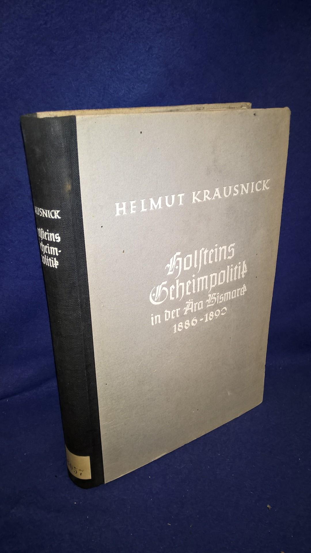 Hollsteins Geheimpolitik in der Ära Bismarck 1886-1890