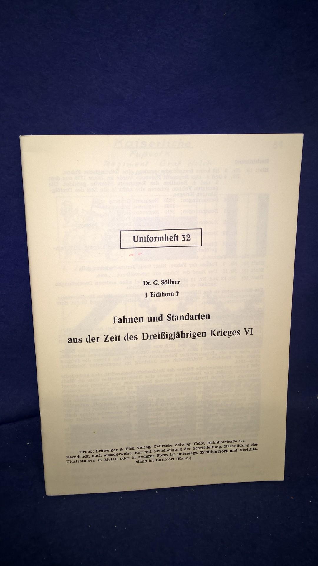 Fahnen und Standarten aus der Zeit des Dreißigjährigen Krieges, VI Teil. Aus der Reihe: Die Zinnfigur -Uniformheft 32-. Selten.