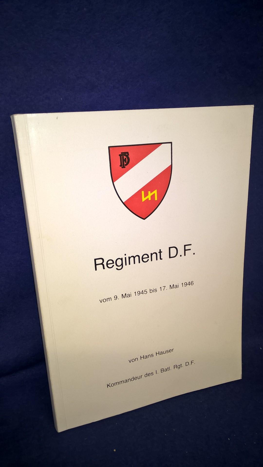 Regiment D.F vom 9. Mai 1945 bis 17. Mai 1946