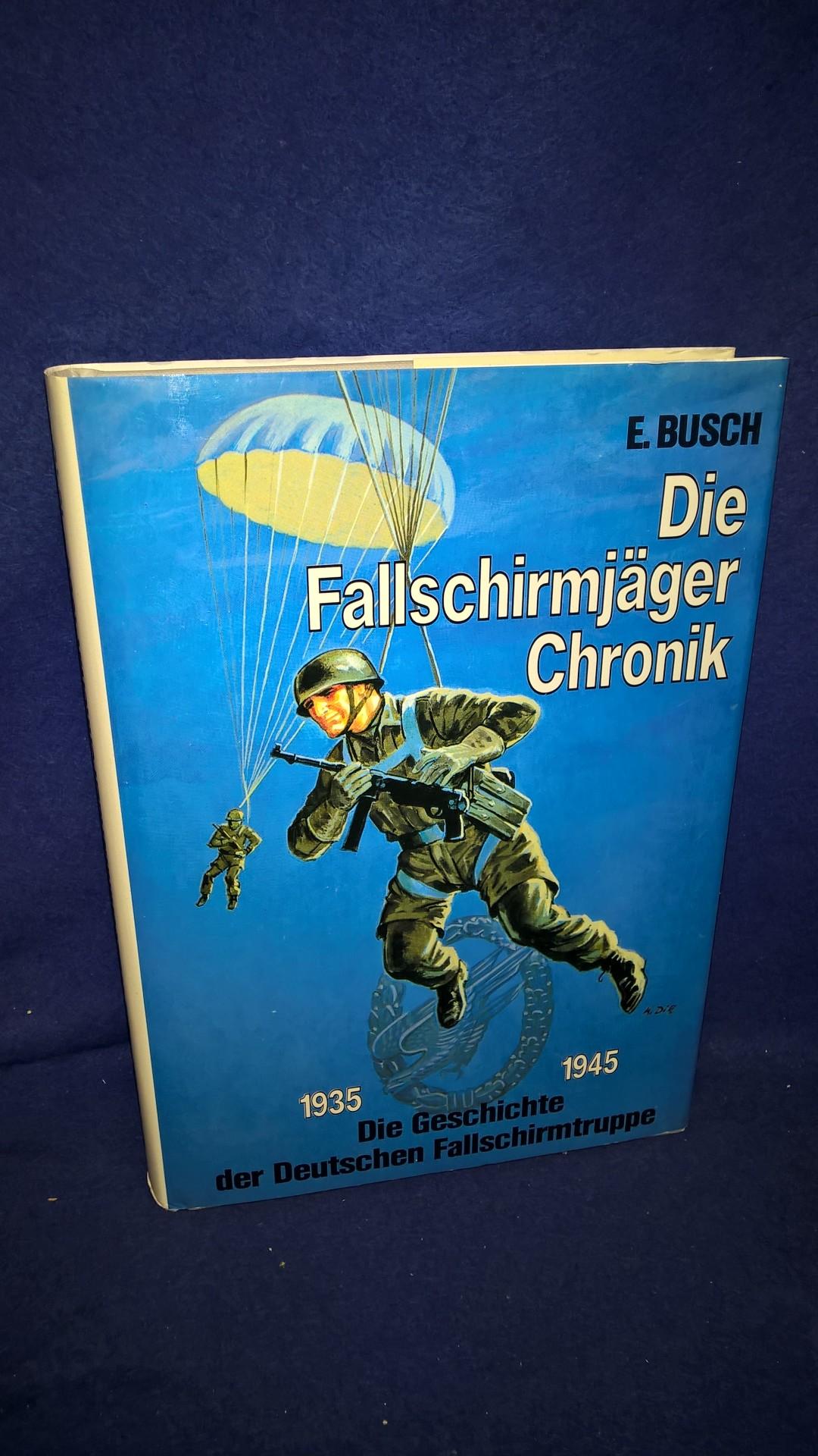 Die Fallschirmjäger-Chronik: 1935-1945. 