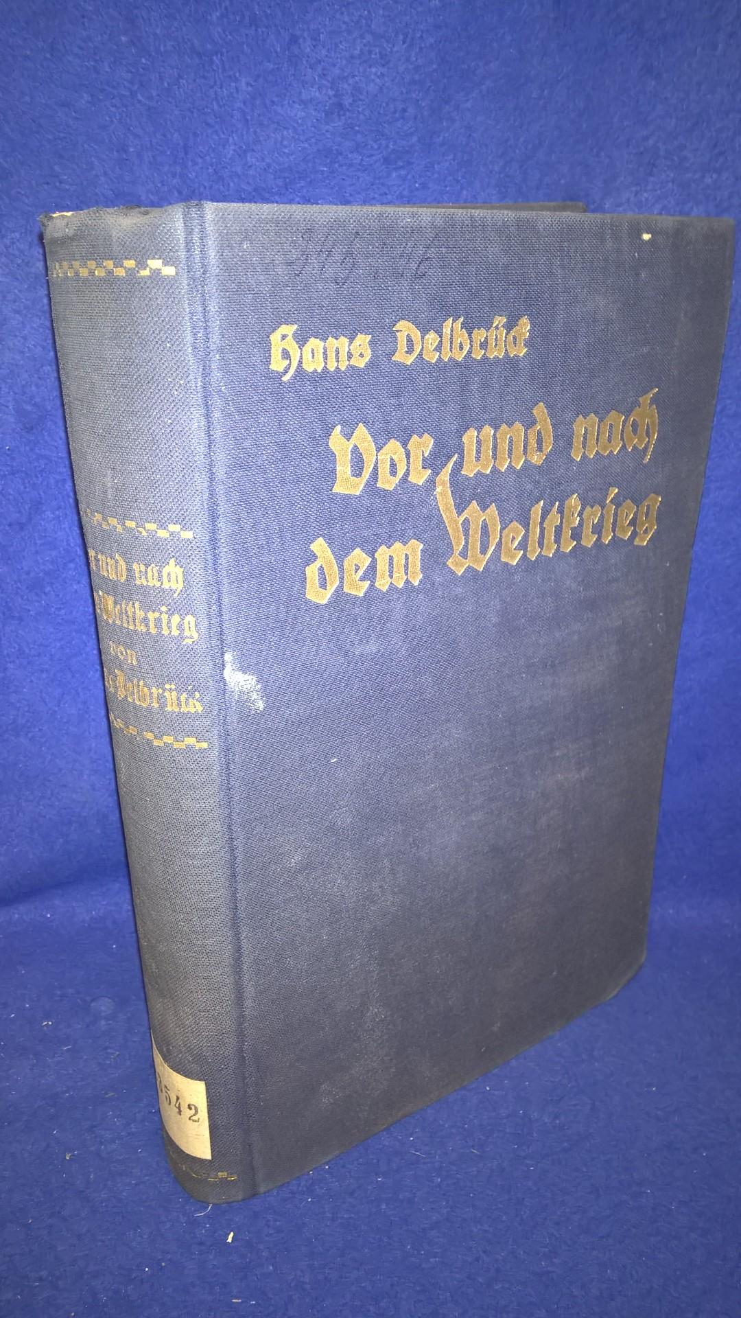 Vor und nach dem Weltkrieg. Politische und historische Aufsätze 1902-1925.