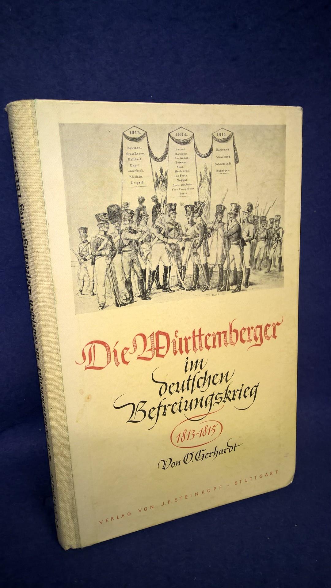 Die Württemberger im deutschen Befreiungskrieg 1813-1815. Selten!