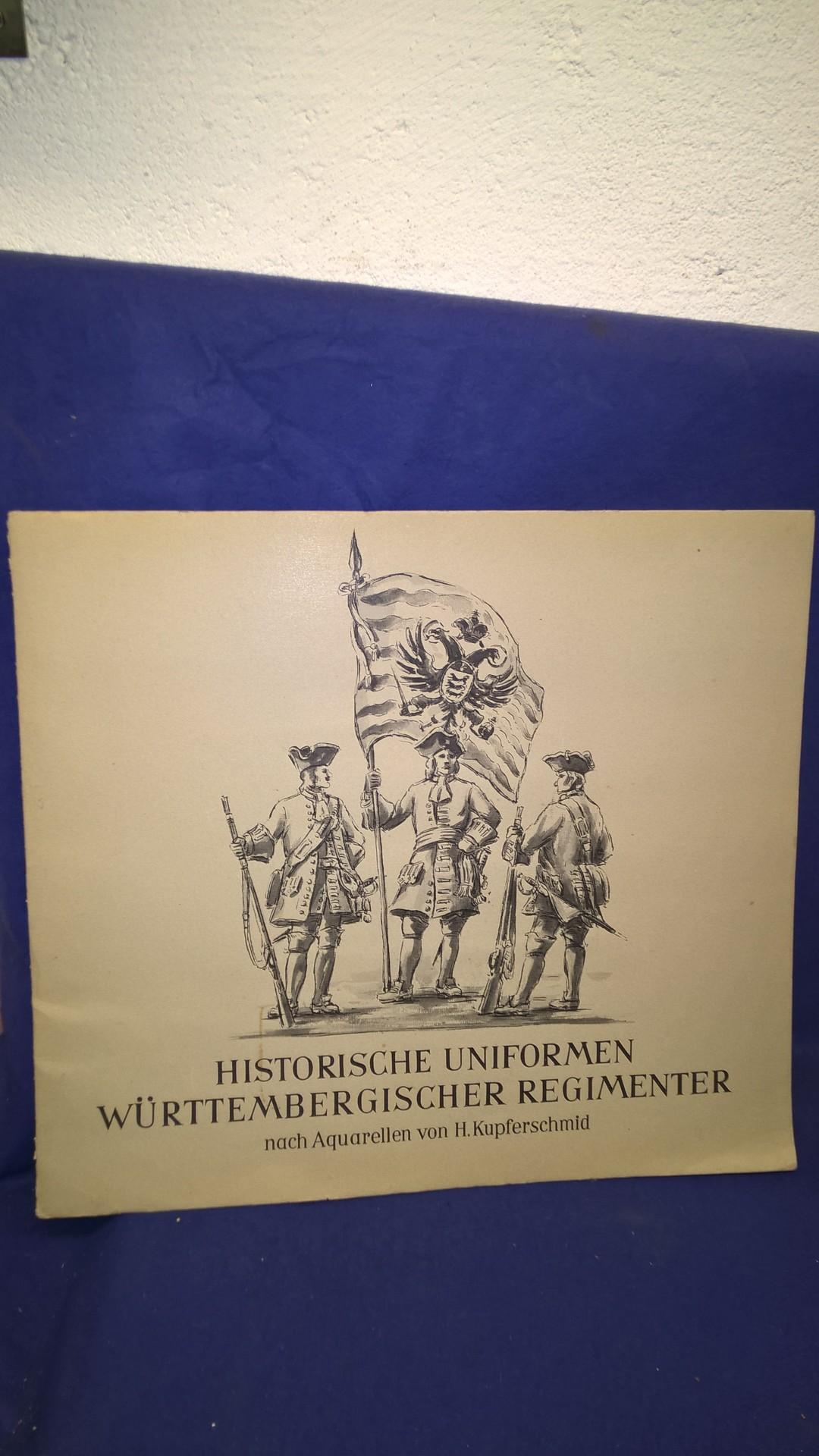 Historische Uniformen Württembergischer Regimenter. Mit einem Erinnerungs-Exlibris des Befehlshaber des Wehrbereichskommando V (1962), mit orginal Unterschrift Generalmajor Reinhard!