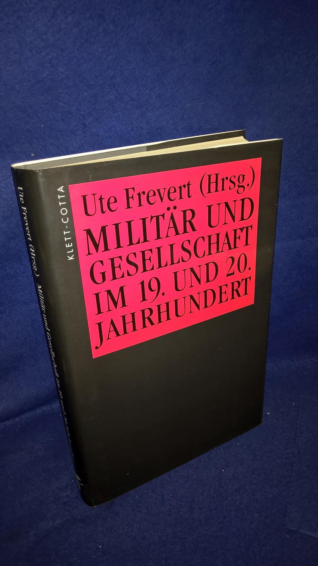 Militär und Gesellschaft im 19. und 20. Jahrhundert.