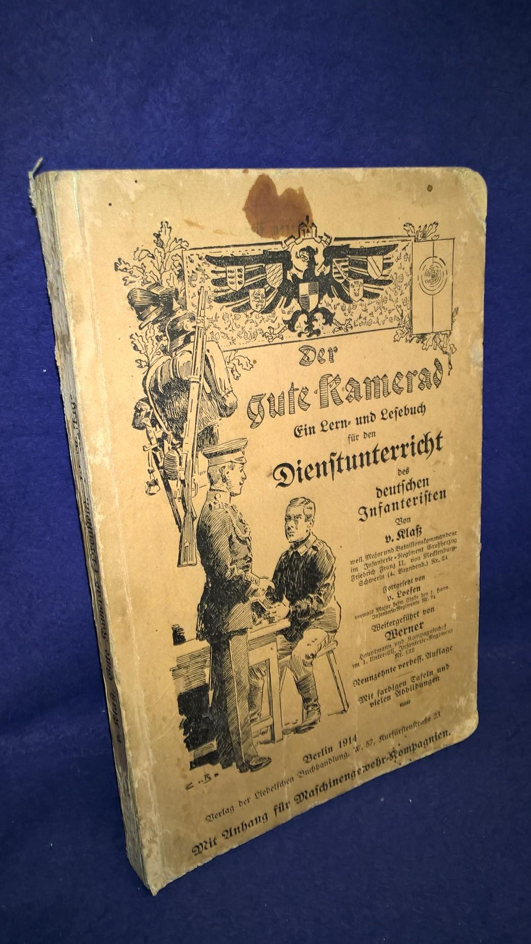 Der gute Kamerad. Ein Lern- und Lesebuch für den Dienstunterricht des deutschen Infanteristen. Jahrgang 1914.