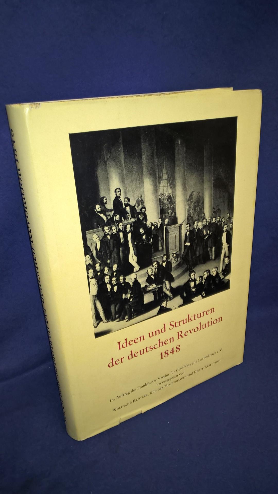 Ideen und Strukturen der deutschen Revolution 1848.