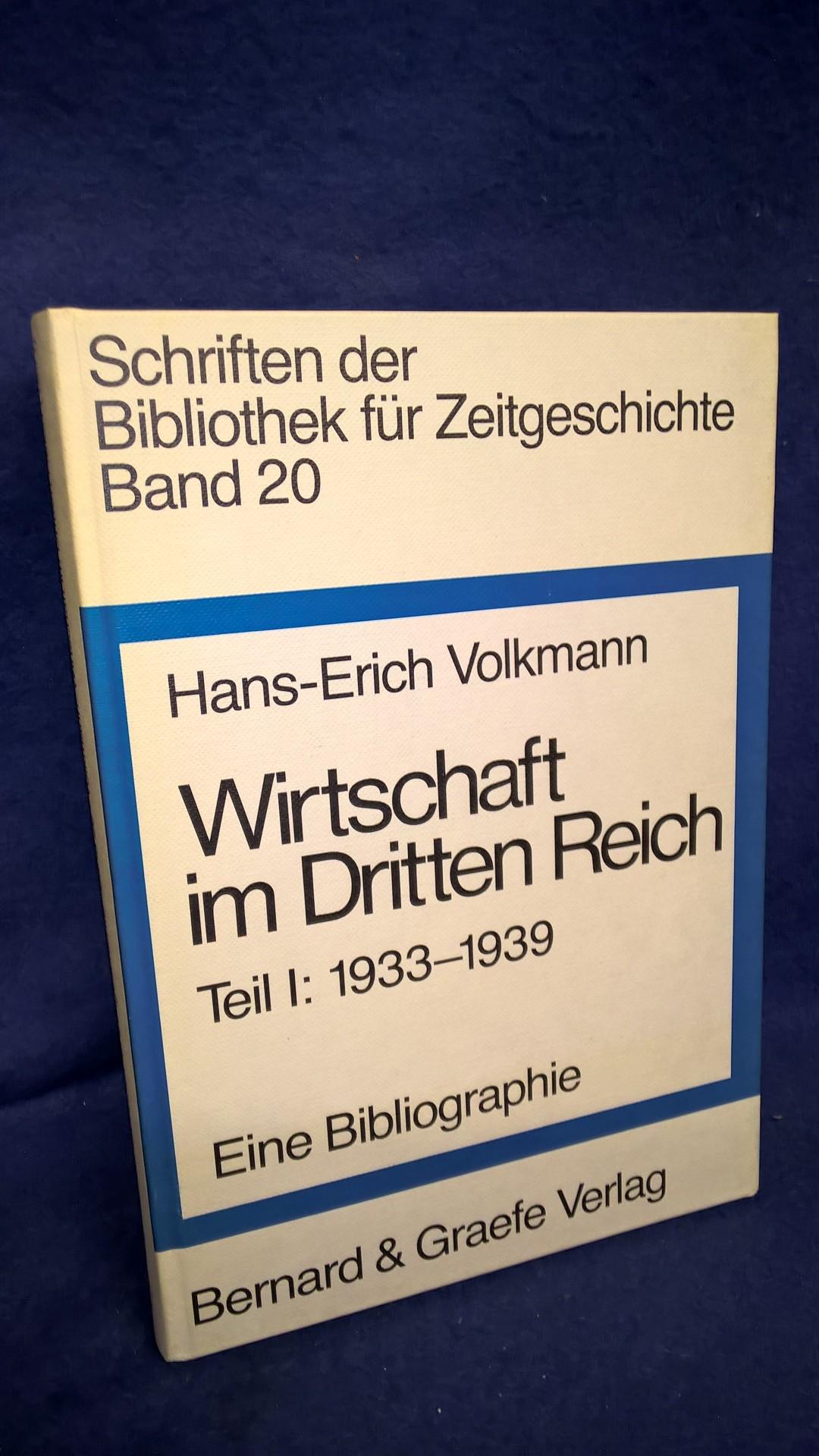 Schriften der Bibliothek für Zeitgeschichte Band 20 - Wirtschaft im Dritten Reich Teil I: 1933-1939 - Eine Bibliographie