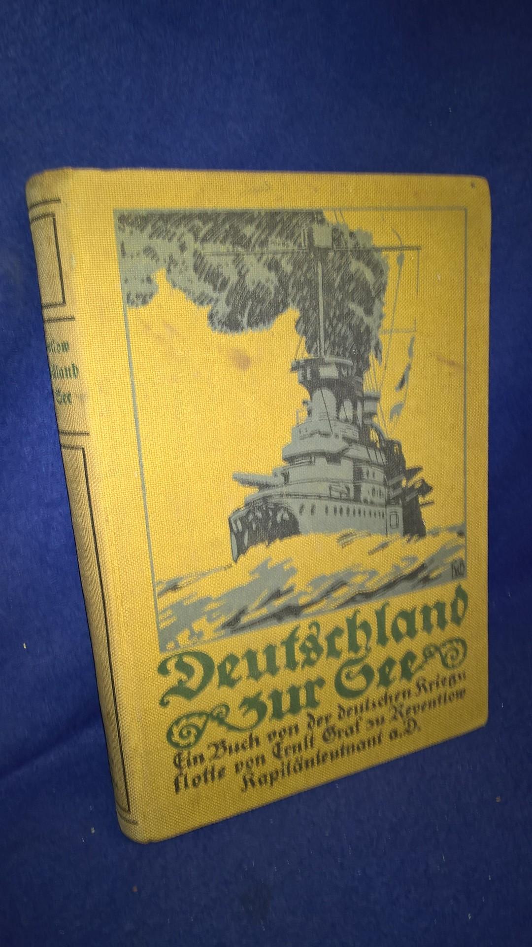 Deutschland zur See. Ein Buch von der deutschen Kriegsflotte .