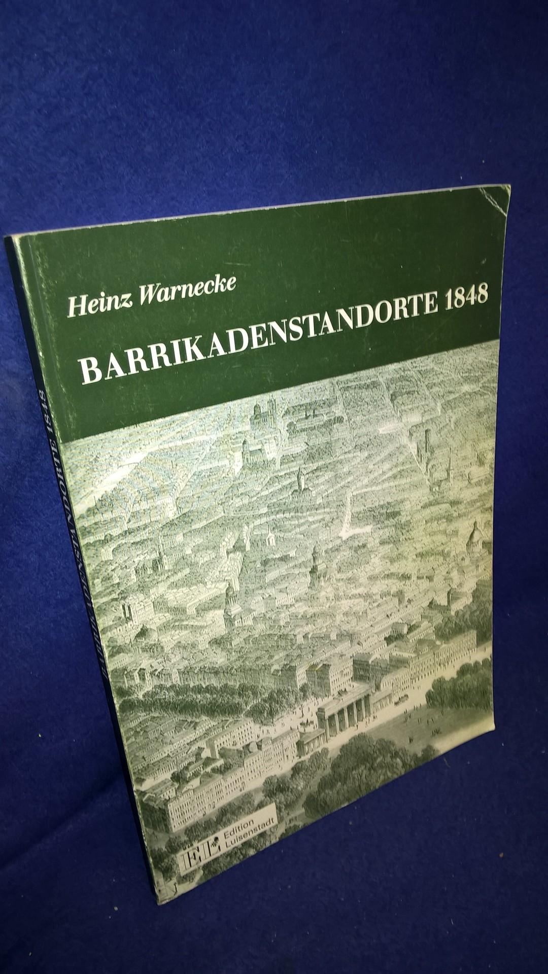 Barrikadenstandorte 1848. Ein Beitrag zur Berliner Heimatkunde.