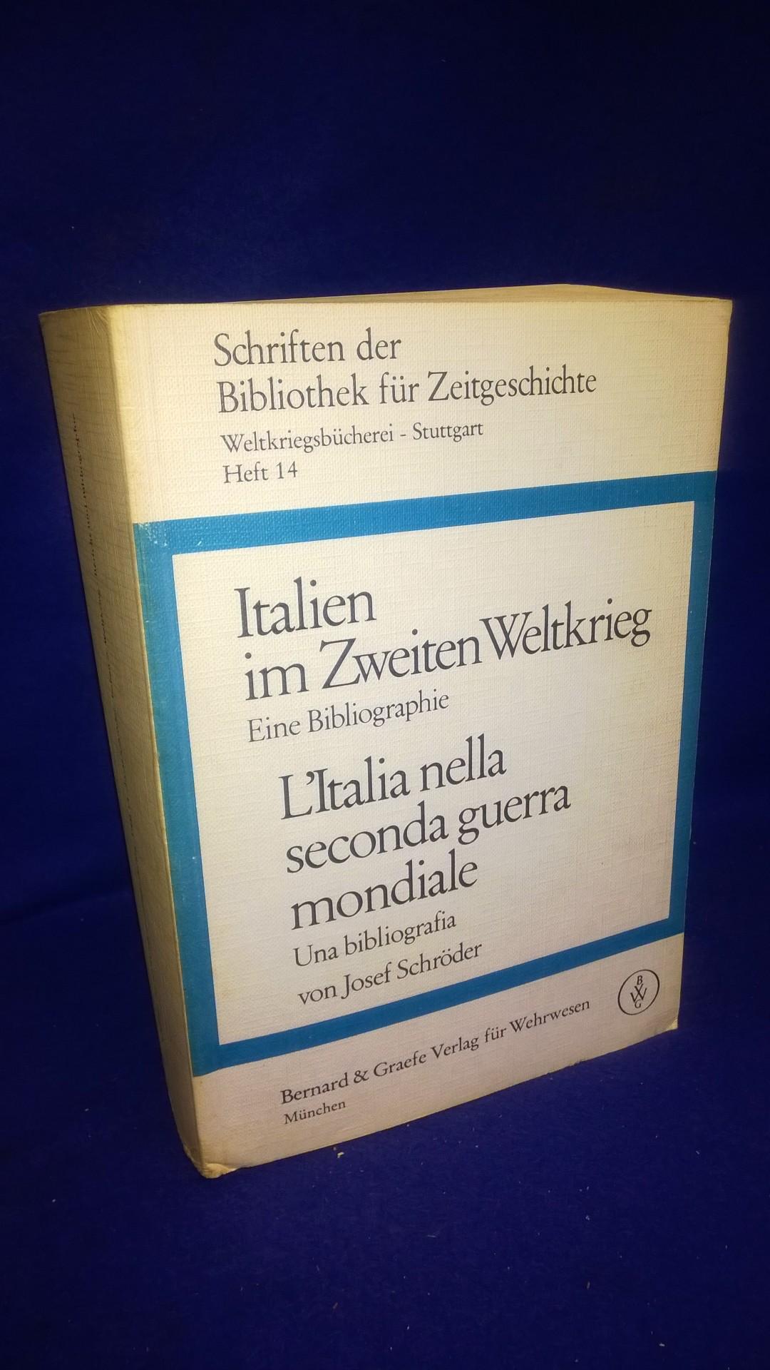 Italien im Zweiten Weltkrieg - eine Bibliographie L´Italia nella seconda guerra mondiale una bibliografia 