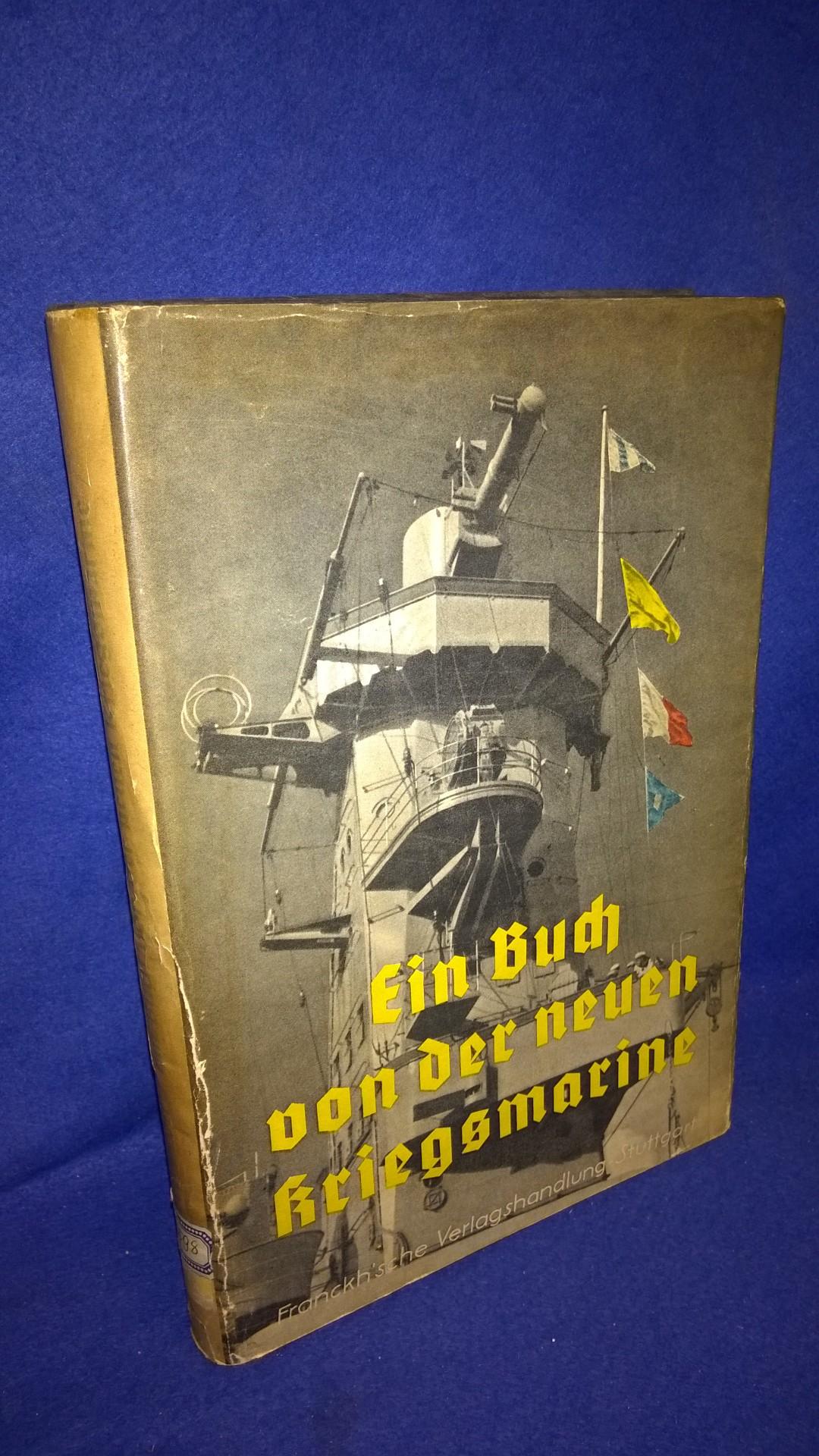 Ein Buch von der neuen Kriegsmarine.