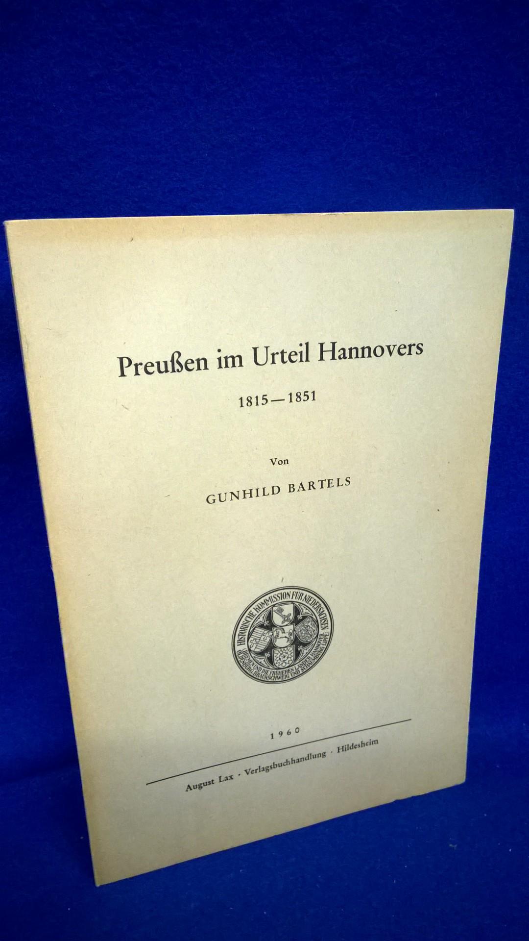 Preußen im Urteil Hannovers 1815-1851.