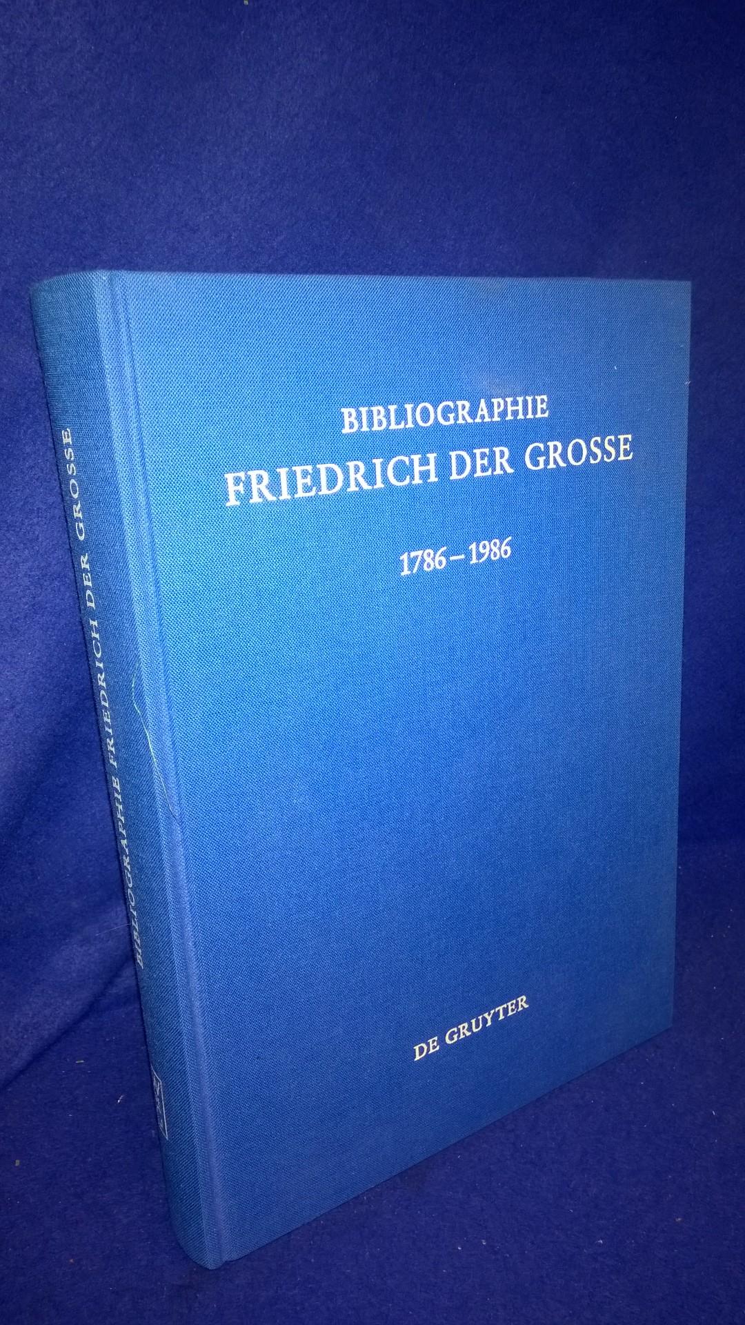 Bibliographie Friedrich der Grosse 1786-1986. Das Schrifttum des deutschen Sprachraums und der Übersetzungen aus Fremdsprachen.