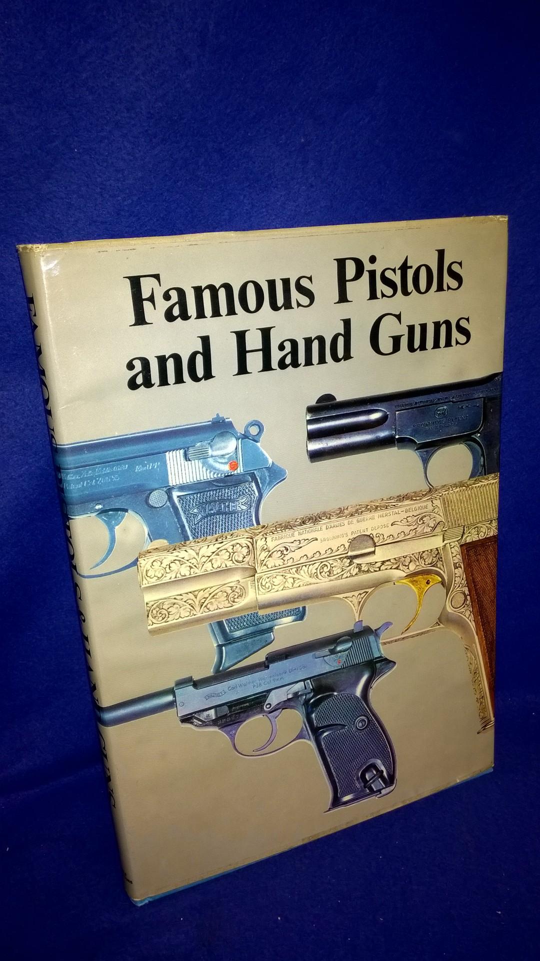Famous Pistols and Hand Guns.