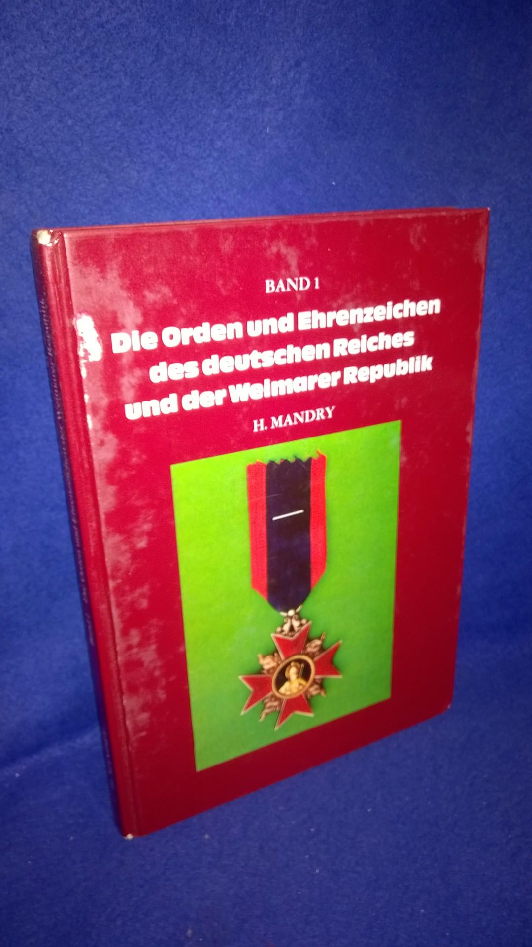 Die Orden und Ehrenzeichen des deutschen Reiches und der Weimarer Republik - Band 1. Deutschland-Katalog - Deutsches Reich - Orden und Ehrenzeichen ab 1871.