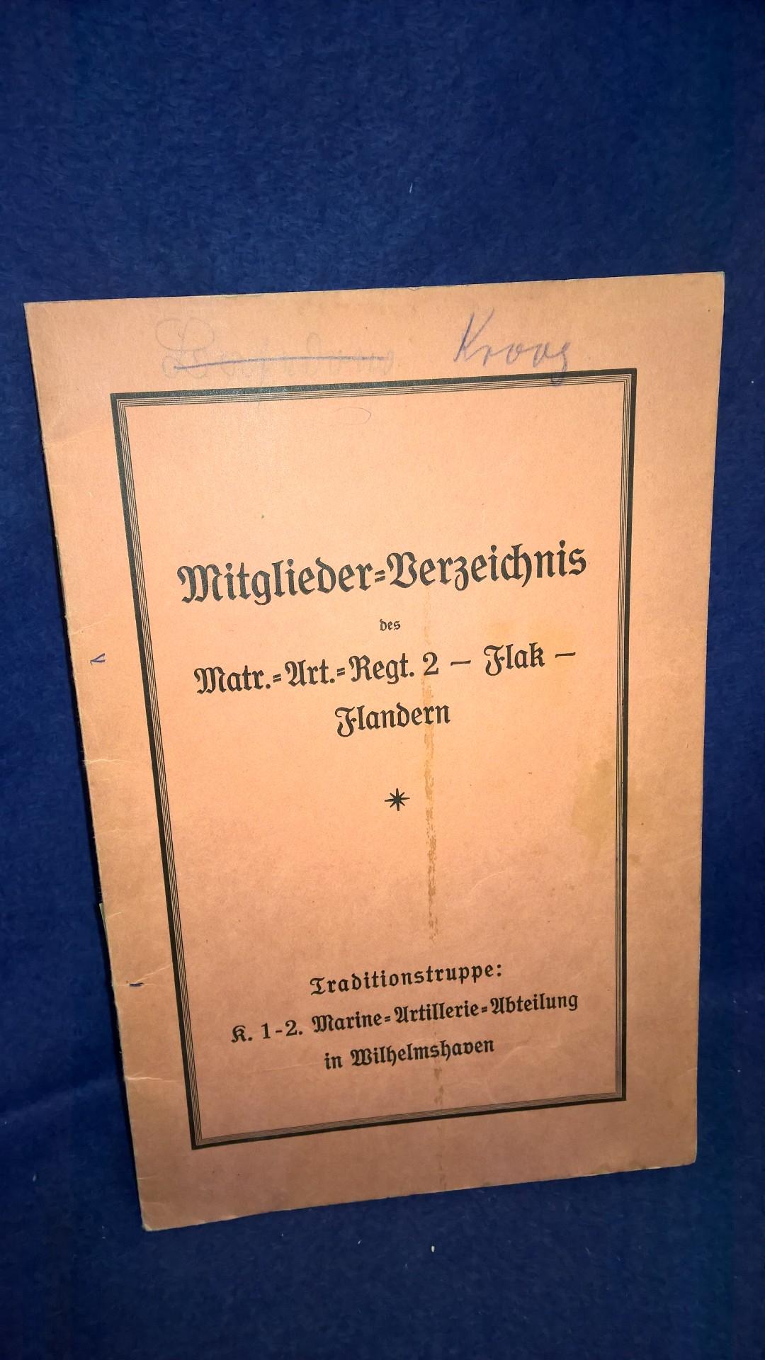 Mitglieder-Verzeichnis des Matrosen-Artillerie-Regiments 2 - Flak - Flandern. Selten!