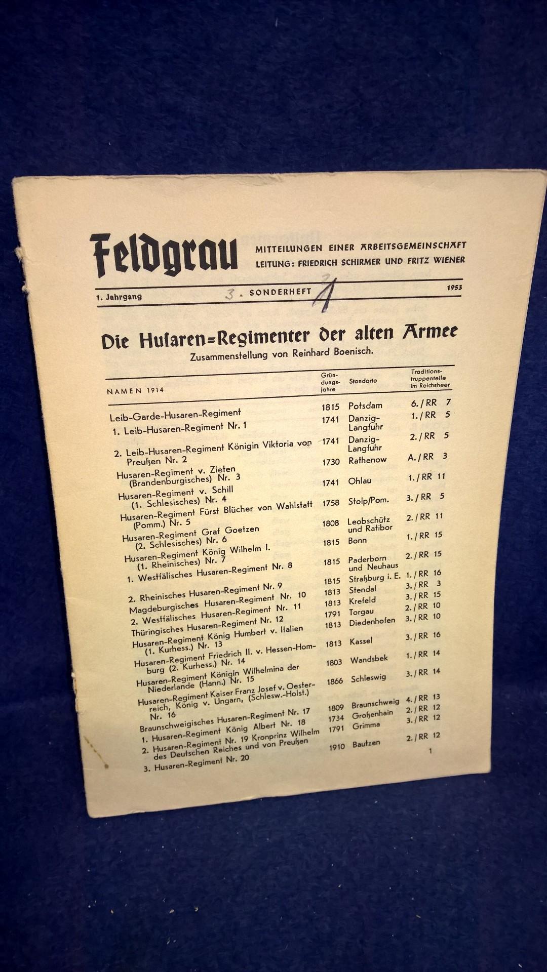 Feldgrau. Mitteilungen einer Arbeitsgemeinschaft. Sonderheft 3: Die Husaren-Regimenter der alten Armee.