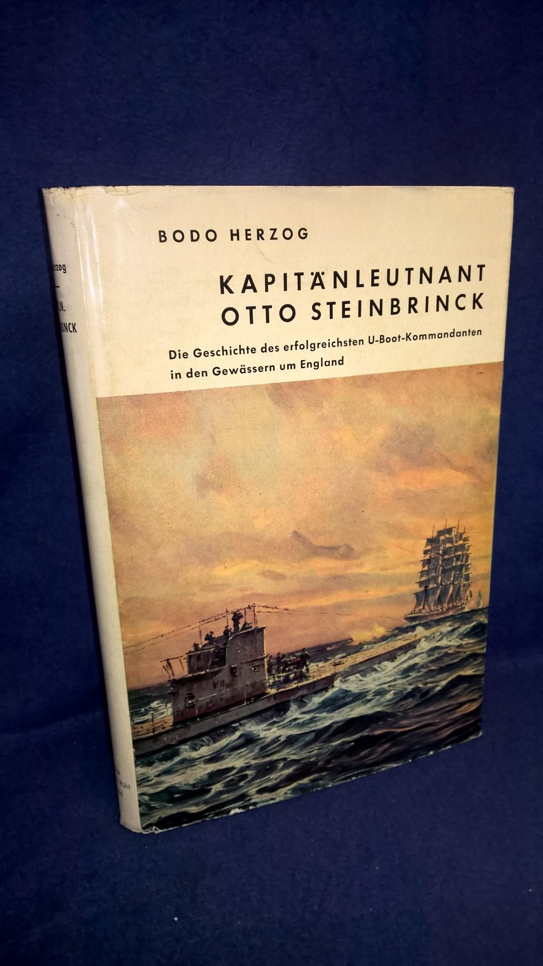 Kapitänleutnant Otto Steinbrinck. Die Geschichte des erfolgreichsten U-Boot-Kommandanten in den Gewässern um England.
