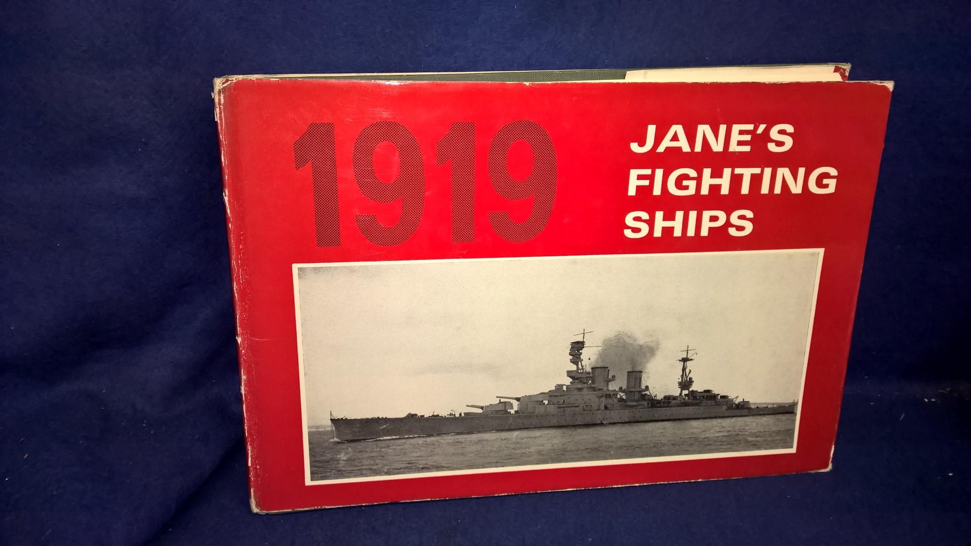Jane's Fighting Ships, 1919. A reprint of the 1919 Edition of Fighting Ships.