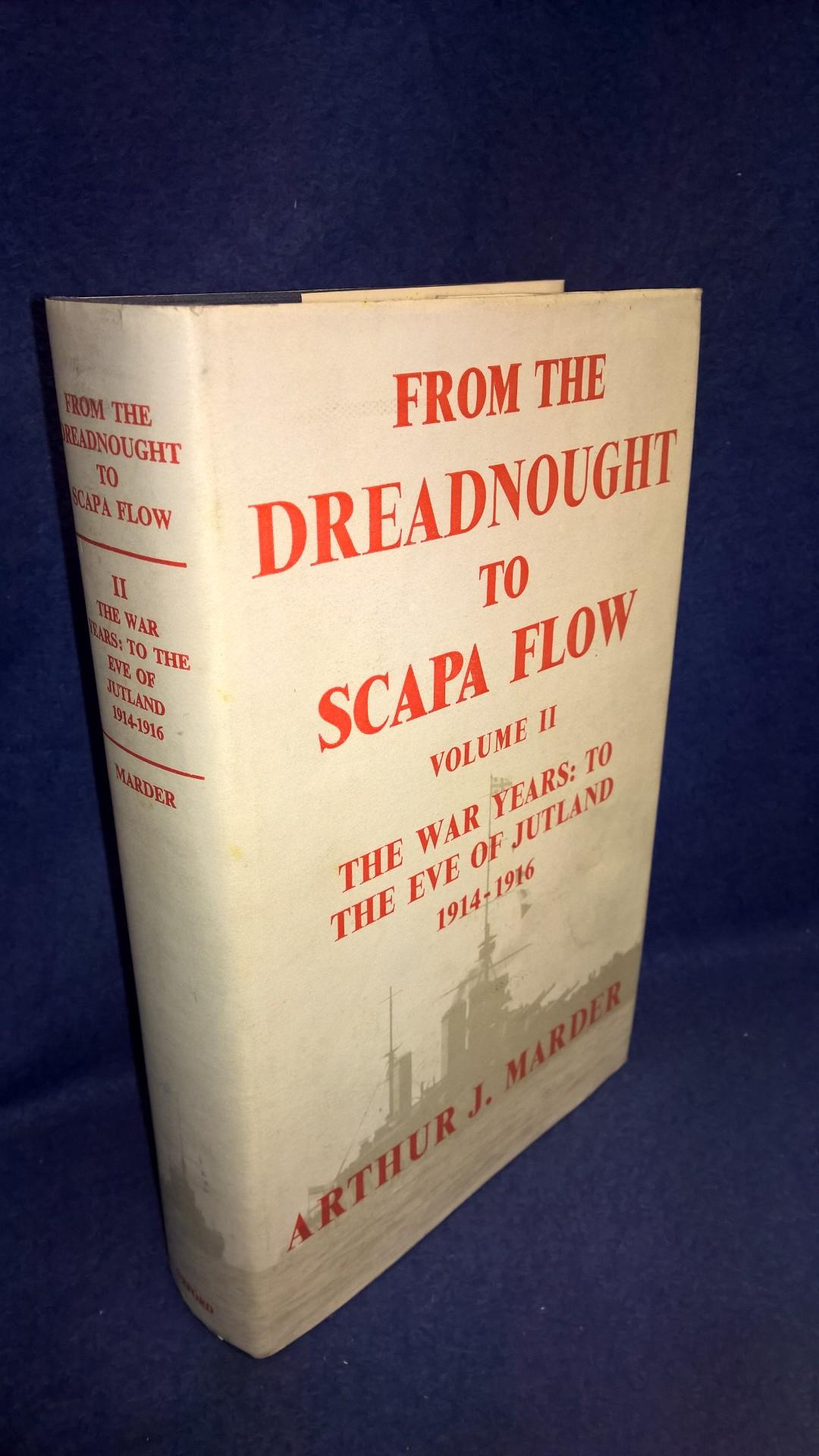 From the Dreadnought to Scapa Flow. Volume II. The War Years: to the Eve of Jutland 1914-1916.