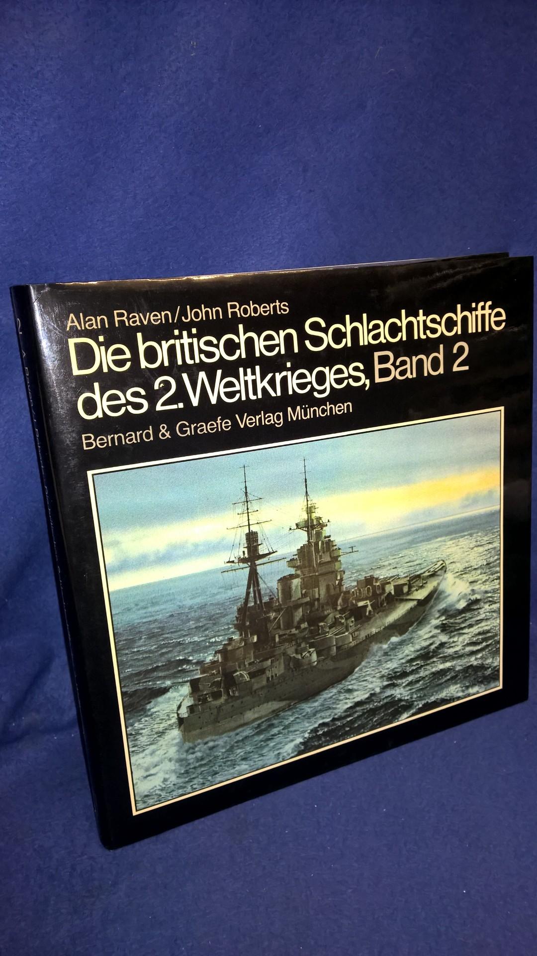 Die britischen Schlachtschife des Zweiten Weltkrieges. Band 2: Entwcklung und technische Geschichte der Schlachtschiffe und Schlachtkreuzer der Royal Navy von 1911 bis 1946.