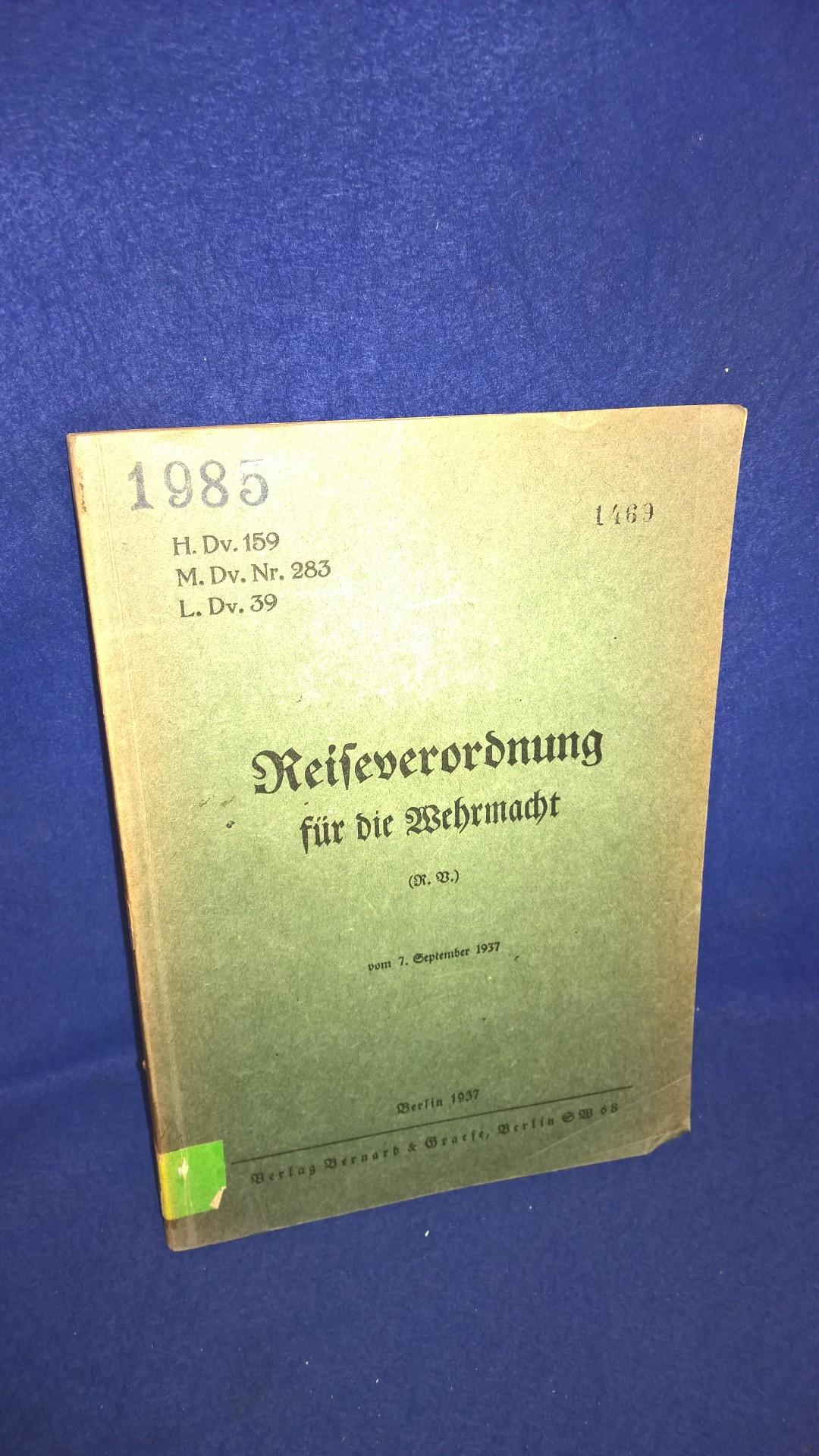 H.Dv. 159. Reiseverordnung für die Wehrmacht. September 1937.