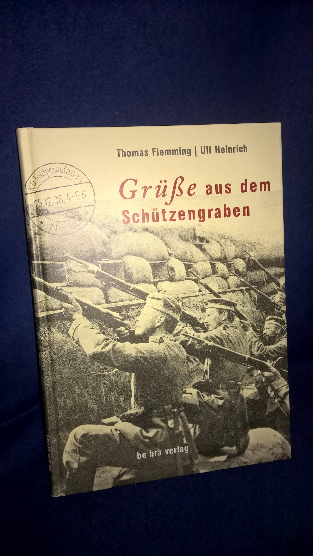 Grüße aus dem Schützengraben. Feldpostkarten im Ersten Weltkrieg.