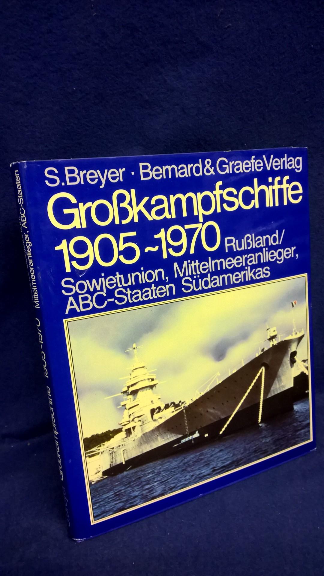 Grosskampfschiffe 1905-1970. Wehrtechnik im Bild Band 3: Rußland/Sowjetunion, Mittelmeeranlieger, ABC-Staaten Südamerikas. 