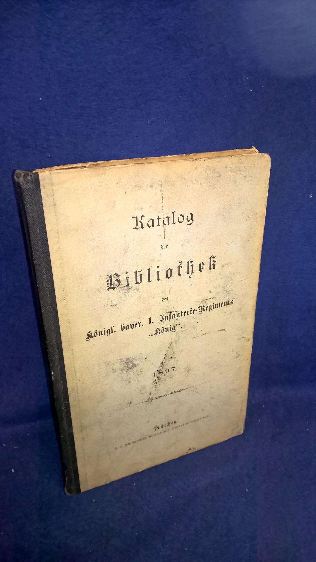 Katalog der Bibliothek des königl. bayer. 1. Infanterie-Regiments "König", 1897. Seltenes Orginal!