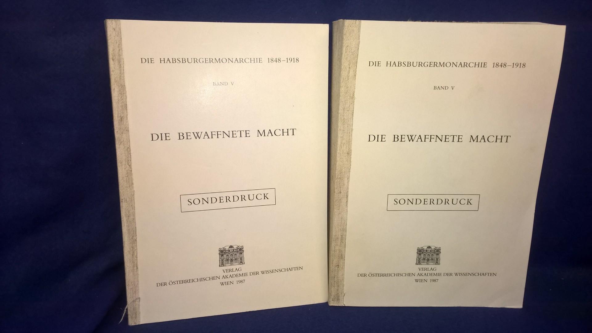  Die Habsburgermonarchie 1848-1918. Band V: Die bewaffnete Macht .