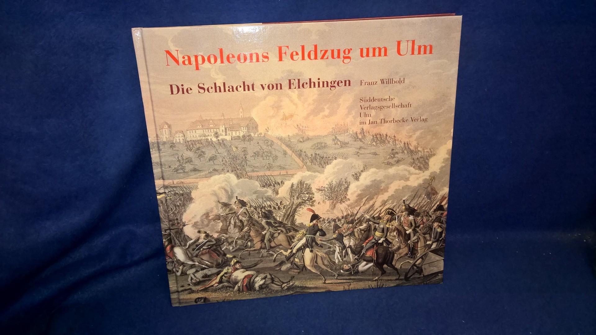Napoleons Feldzug um Ulm: Die Schlacht von Elchingen 14. Oktober 1805.